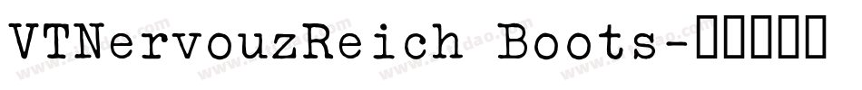 VTNervouzReich Boots字体转换